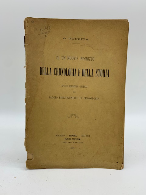 Di un nuovo indirizzo della cronologia e della storia. Studio esegetico-critico con saggio bibliografico di cronologia